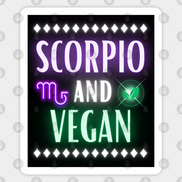 Scorpio and Vegan Retro Style Neon Magnet by MysticZodiac